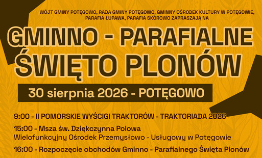 Zaproszenie na Gminno - Parafialne Święto Plonów, 30 sierpnia 2026, Potęgowo