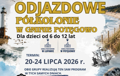 Odjazdowe półkolonie w Gminie Potęgowo dla dzieci od 6 do 12 lat, termin : 20 do 24 lipca 2026