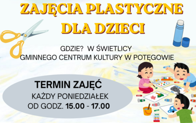 Kreatywne zajęcia plastyczne dla dzieci. Gdzie? W świetlicy Gminnego Centrum Kultury w Potęgowie. Termin zajęć każdy poniedziałek od godziny 15.00 do 17.00.